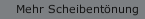 Mehr Scheibentönung